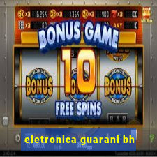 eletronica guarani bh